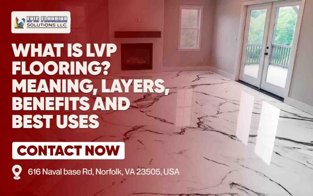 What is LVP Flooring?