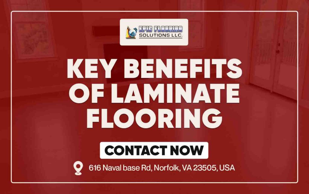 Key Benefits of Laminate Flooring