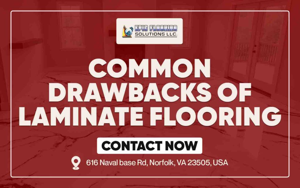 Common Drawbacks of Laminate Flooring