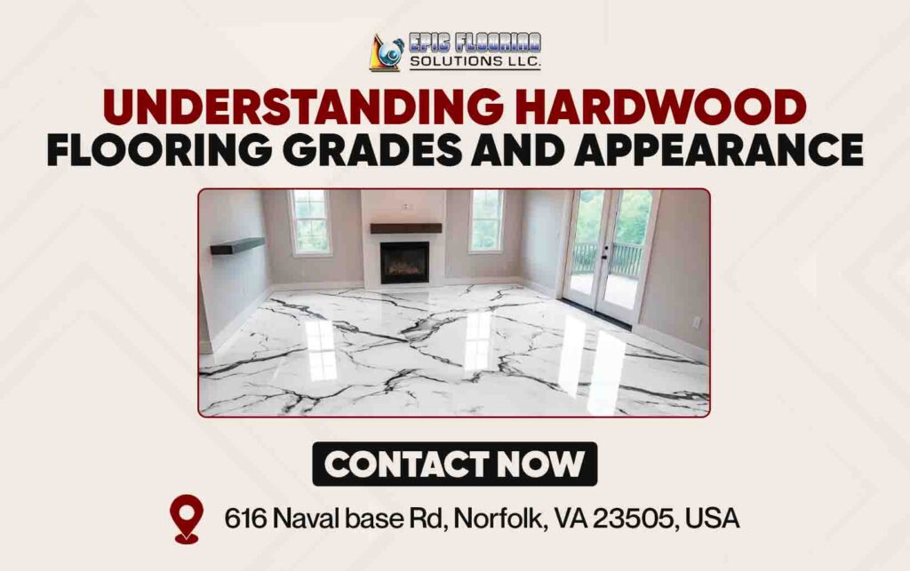 Understanding Hardwood Flooring Grades and Appearance