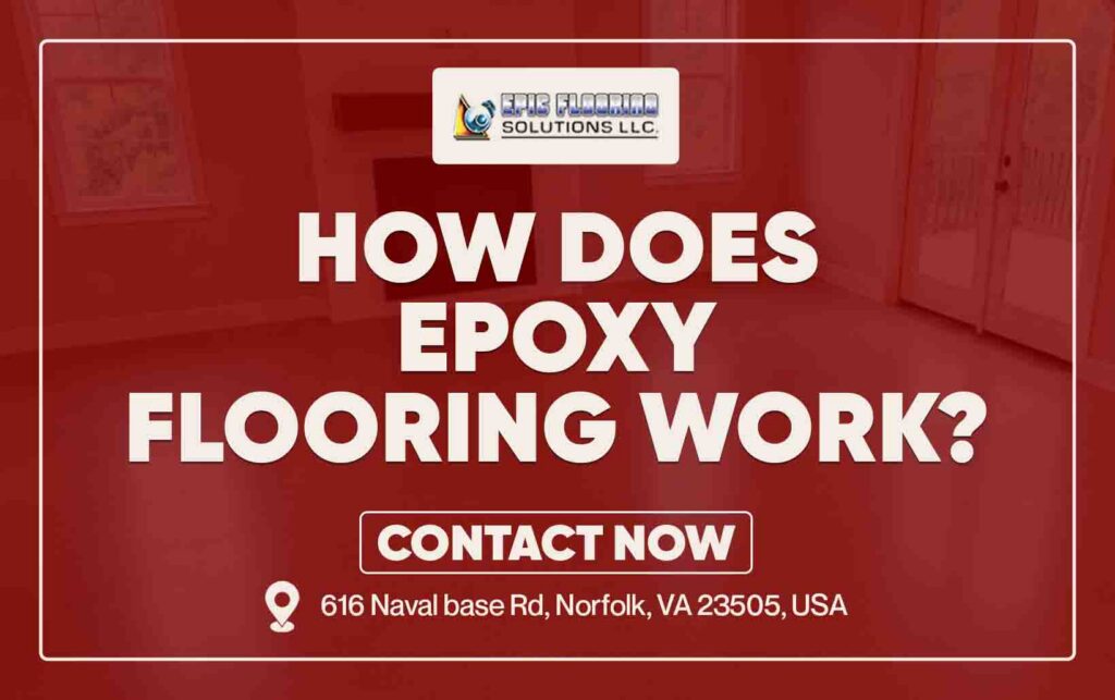 How Does Epoxy Flooring Work?