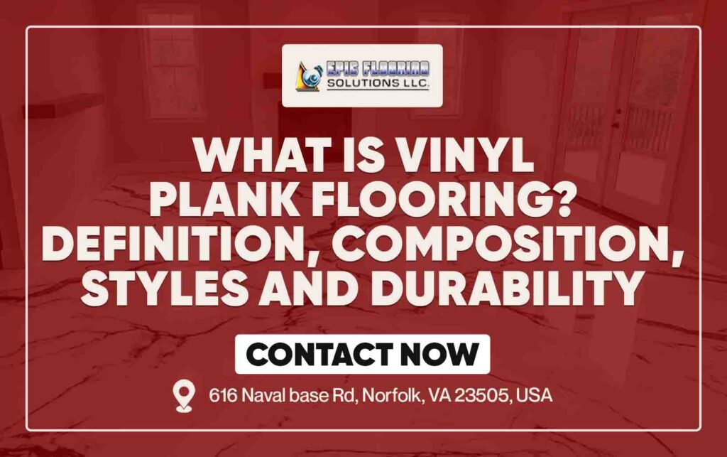 What is Vinyl Plank Flooring